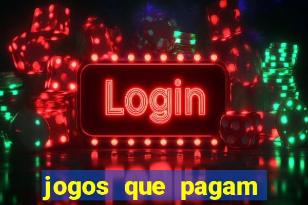 jogos que pagam dinheiro de verdade no pix